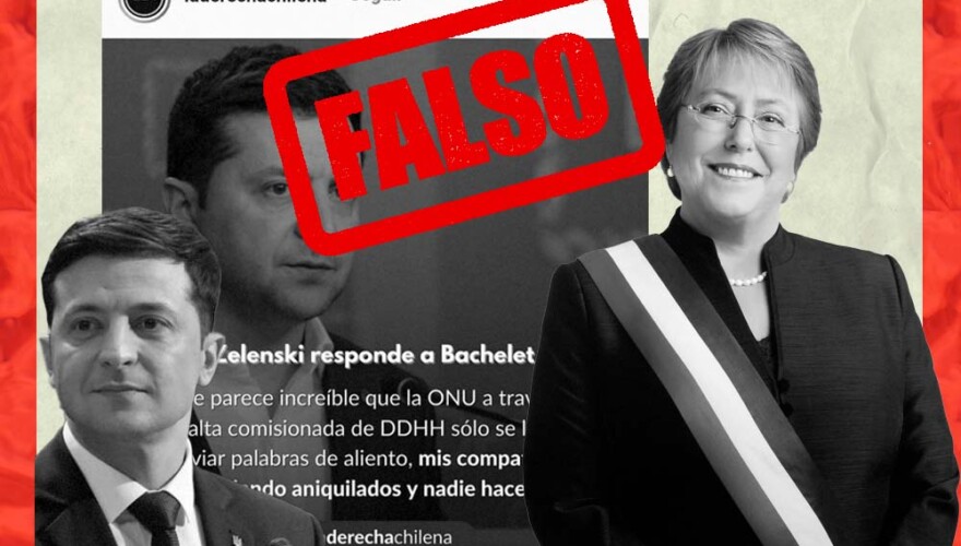 Es falso que Zelenski criticó a Bachelet